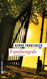 Familiengrab : Tannenbergs elfter Fall. Kriminalroman (Gmeiner Original) （2011. 326 S. 200 mm）