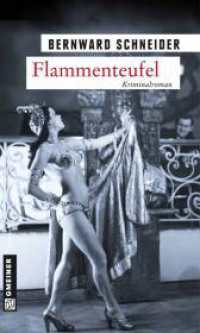 Flammenteufel : Kriminalroman (Anwalt Eugen Goltz 2) （2011. 326 S. 200 mm）