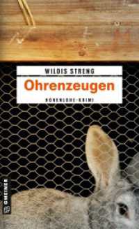 Ohrenzeugen : Ein Hohenlohe-Krimi (Kommissare Wüst und Luft 1) （7. Aufl. 2011. 352 S. 205 mm）