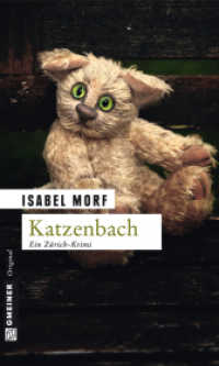 Katzenbach : Ein Zürich-Krimi (Kommissar Streiff 3) （2. Aufl. 2012. 230 S. 20 cm）