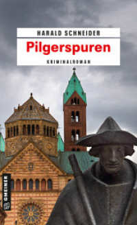 Pilgerspuren : Kriminalroman. Palzkis siebter Fall (Hauptkommissar Palzki 7) （8. Aufl. 2012. 320 S. 205 mm）