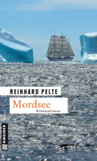 Mordsee : Kriminalroman. Der f&uuml;nfte Fall f&uuml;r Kommissar Jung (Kriminalrat Jung 5) （2. Aufl. 2013. 236 S. 200 mm）
