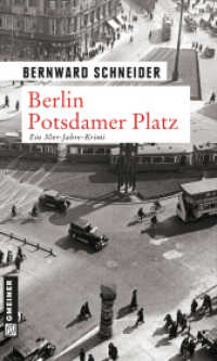 Berlin Potsdamer Platz : Ein 30er-Jahre-Krimi. Kriminalroman (Anwalt Eugen Goltz 3) （2013. 306 S. 200 mm）