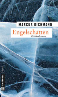 Engelschatten : Kriminalroman (Kriminalromane im GMEINER-Verlag 2) （4. Aufl. 2013. 376 S. 20 cm）