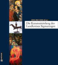 Die Kunstsammlung des Landkreises Sigmaringen (Kunst und Design im GMEINER-Verlag) （2014. 2014. 256 S. 116 Abb. 23.5 cm）