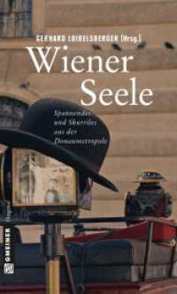 Wiener Seele : Spannendes und Skurriles über die Donaumetropole (Kriminalromane im GMEINER-Verlag) （2014. 283 S. 200 mm）