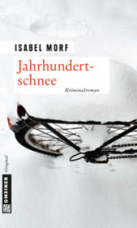 Jahrhundertschnee : Kriminalroman (Kommissar Streiff 4) （2014. 2014. 245 S. 20 cm）