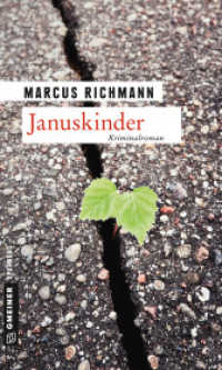 Januskinder : Kriminalroman (Kriminalromane im GMEINER-Verlag 3) （2015. 2015. 373 S. 20 cm）