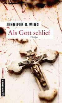 Als Gott schlief : Thriller (Thriller im GMEINER-Verlag) （2. Aufl. 2015. 373 S. 20 cm）