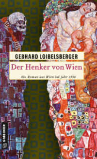 Der Henker von Wien : Ein Roman aus Wien im Jahr 1916 (Inspector Nechyba 6) （8. Aufl. 2017. 288 S. 205 mm）