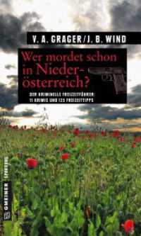 Wer mordet schon in Niederösterreich? : 11 Krimis und 125 Freizeittipps (Kriminelle Freizeitführer im GMEINER-Verlag) （2016. 2016. 280 S. 20 cm）