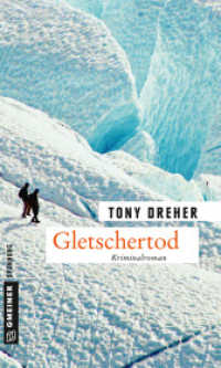 Gletschertod : Der zweite Fall für Mike Honegger. Kriminalroman (Kriminalromane im GMEINER-Verlag 2) （2017. 2017. 314 S. 20 cm）