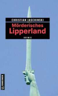 Mörderisches Lipperland : 11 Krimis und 125 Freizeittipps (Kriminelle Freizeitführer im GMEINER-Verlag) （3. Aufl. 2017. 252 S. 205 mm）