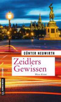 Zeidlers Gewissen : Wien-Krimi (Kriminalromane im GMEINER-Verlag 5) （2018. 2018. 345 S. 20 cm）