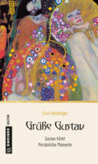 "Grüße Gustav" : Gustav Klimt - Persönliche Momente (Kultur erleben im GMEINER-Verlag) （2018. 2018. 128 S. 20 cm）