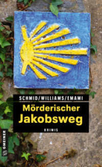 Mörderischer Jakobsweg : 11 Krimis und 125 Freizeittipps zu den schönsten deutschen Pilgerwegen (Kriminelle Freizeitführer im GMEINER-Verlag) （3. Aufl. 2018. 220 S. 205 mm）