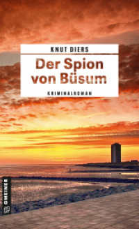 Der Spion von Büsum : Kriminalroman (Chefermittler Henry Hansen 1) （5. Aufl. 2019. 308 S. 205 mm）