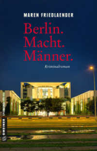 Berlin.Macht.Männer. : Kriminalroman (Kriminalromane im GMEINER-Verlag) （2019. 2019. 312 S. 21 cm）