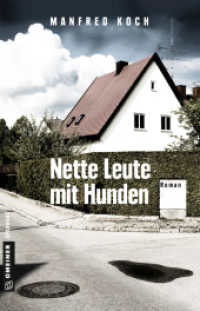 Nette Leute mit Hunden (Kriminalromane im GMEINER-Verlag) （2019. 2019. 312 S. 210 mm）