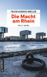 Die Macht am Rhein : Polit-Krimi (Kriminalromane im GMEINER-Verlag 1) （4. Aufl. 2019. 251 S. 205 mm）