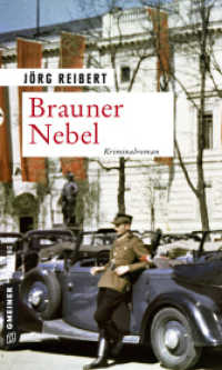 Brauner Nebel : Kriminalroman (Zeitgeschichtliche Kriminalromane im GMEINER-Verlag 2) （2019. 2019. 320 S. 20 cm）