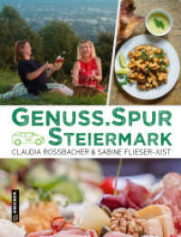 GenussSpur Steiermark (Kultur erleben im GMEINER-Verlag) （2. Aufl. 2019. 224 S. 24.6 cm）