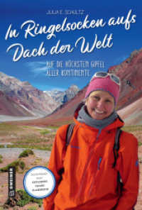 In Ringelsocken aufs Dach der Welt : Auf die höchsten Gipfel aller Kontinente (Gmeiner Kultur) （2020. 2020. 352 S. 22.5 cm）