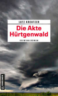 Die Akte Hürtgenwald : Kriminalroman (Hauptkommissar Josef Straubinger 1) （3. Aufl. 2021. 346 S. 205 mm）