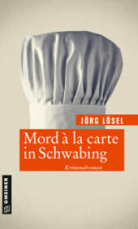 Mord à la carte in Schwabing : Kriminalroman (Journalist Tom Becker 1) （2021. 347 S. 28 x 120 mm）