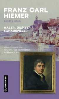Franz Carl Hiemer : Maler - Dichter - Schauspieler (Biografien im GMEINER-Verlag) （2020. 64 S. 20 cm）
