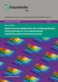 Mikro-Photolumineszenz an fluoreszierenden Defektzentren in CVD-gewachsenen einkristallinen Diamantschichten. : Dissertationsschrift (Science for systems 11) （2013. 160 S. zahlr. Abb. u. Tab. 21 cm）