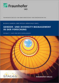 Gender- und Diversity-Management in der Forschung : Stuttgart, 7. und 8. Mai 2015, Konferenzband. （2015. 239 S. zahlr.  Abb. u. Tab. 29.7 cm）