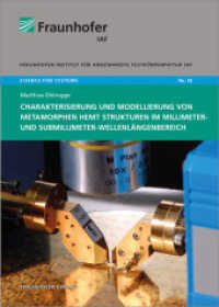 Charakterisierung und Modellierung von metamorphen HEMT Strukturen im Millimeter- und Submillimeter-Wellenlängenbereich : Dissertationsschrift (Science for systems .24) （2016. 214 S. 21 cm）