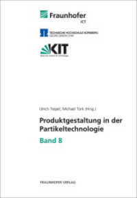 Produktgestaltung in der Partikeltechnologie - Band 8. （2017. 361 S. zahlr. Abb. u. Tab. 21 cm）