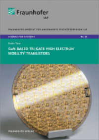 GaN-Based Tri-Gate High Electron Mobility Transistors. (Science for systems, 35) （2022. 170 S. 77 Farbabb. 210 mm）