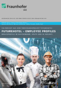 FutureHotel - Employee Profiles. : Berufsprofile im Gastgewerbe heute und in Zukunft. （2021. 316 S. zahlr. farb. Abb. und Tab. 29.7 cm）