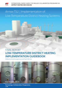 Low-Temperature District Heating Implementation Guidebook. : Annex TS2 Implementation of Low-Temperature District Heating Systems. （2021. 201 S. num., mostly col. illus. and tab. 29.7 cm）