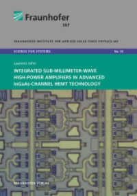 Integrated Sub-Millimeter-Wave High-Power Amplifiers in Advanced InGaAs-Channel HEMT Technology. (Science for systems 53) （2021. 160 S. num., mostly col. illus. and tab. 21 cm）