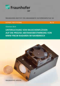 Untersuchung von Rauscheinflüssen auf die präzise Abstandsbestimmung von mmW FMCW-Radaren im Nahbereich. : Dissertationsschrift (Science for systems 52) （2022. 182 S. zahlr. Abb. und Tab. 21 cm）