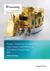 Power Combining Solutions for High-Power GaN MMICs at mm-Wave Frequencies. (Science for systems 55) （2022. 165 S. num., mostly col. illus. and tab. 21.0 cm）