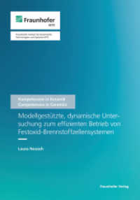 Modellgestützte, dynamische Untersuchung zum effizienten Betrieb von Festoxid-Brennstoffzellensystemen. : Dissertationsschrift (Schriftenreihe Kompetenzen in Keramik 62) （2022. 200 S. zahlr. Abb. u. Tab. 21.0 cm）