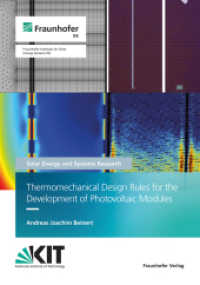 Thermomechanical Design Rules for the Development of Photovoltaic Modules. : Dissertationsschrift (Solar Energy and Systems Research) （2022. 212 S. num., col. illus. and tab. 21.0 cm）