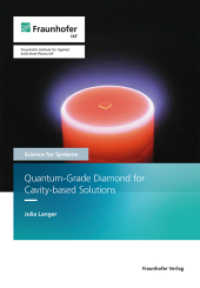 Quantum-Grade Diamond for Cavity-based Solutions. (Science for systems 58) （2022. 146 S. num., mostly col. illus. and tab. 21.0 cm）
