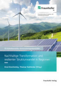 Nachhaltige Transformation und resilienter Strukturwandel in Regionen. (ISI-Schriftenreihe Innovationspotenziale) （2023. 138 S. zahlr., teils far. Abb. u. Tab. 23.2 cm）