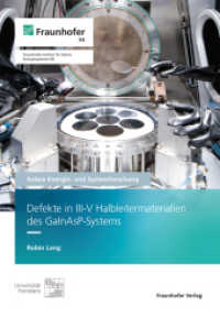 Defekte in III-V Halbleitermaterialien des GaInAsP-Systems. : Dissertationsschrift (Solare Energie- und Systemforschung / Solar Energy and Systems Research) （2023. 130 S. zahlr. meiist farb. Abb u. Tab. 21.0 cm）