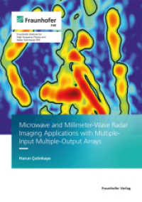 Microwave and Millimeter-wave Radar Imaging Applications with Multiple-Input Multiple-output Arrays : Dissertationsschrift （2024. 162 S. num., mostly col. illus. and tab. 21.0 cm）