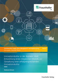 Innovationskultur in der digitalen Welt : Entwicklung eines integrierten Modells zur Gestaltung einer erfolgversprechenden Innovationskultur. Dissertationsschrift (Schriftenreihe Supply Chain Management und Digitalisierung 3) （2024. 486 S. zahlr. Abb. u. Tab. 24.0 cm）