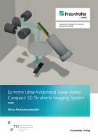 Extreme Ultra-Wideband Radar-Based Compact 3D Terahertz Imaging System : Dissertationsschrift （2024. 207 S. num., mostly col. illus. and tab. 21.0 cm）