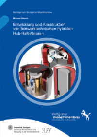 Entwicklung und Konstruktion von feinwerktechnischen hybriden Hub-Haft-Aktoren : Dissertationsschrift (Beiträge zum Stuttgarter Maschinenbau 42) （2025. 219 S. zahlr. Abb. u. Tab. 21.0 cm）