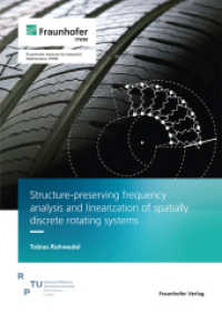 Structure-preserving frequency analysis and linearization of spatially discrete rotating systems : Dissertationsschrift （2025. 99 S. num., mostly col. illus. and tab. 21.0 cm）